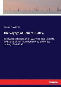 bokomslag The Voyage of Robert Dudley,