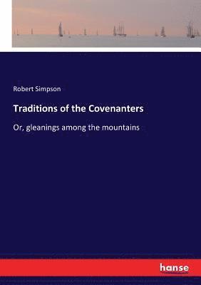 Robert Simpson - Traditions of the Covenanters, Häftad