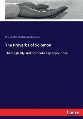 Otto Zöckler, Charles Augustus Aiken - Proverbs of Solomon, Häftad