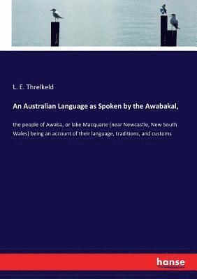 bokomslag Australian Language as Spoken by the Awabakal,