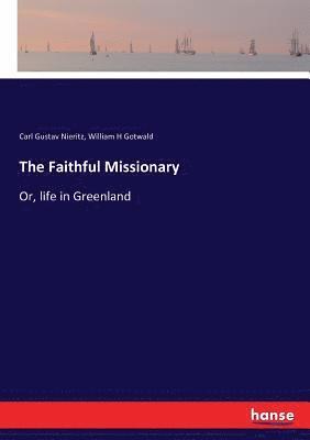 The Faithful Missionary 1