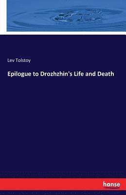 Epilogue to Drozhzhin's Life and Death 1