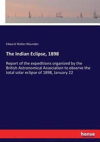 bokomslag The Indian Eclipse, 1898