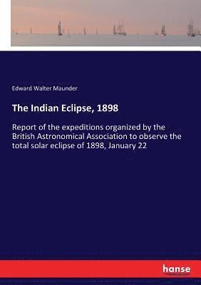 The Indian Eclipse, 1898 1