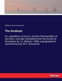 bokomslag The Anabasis