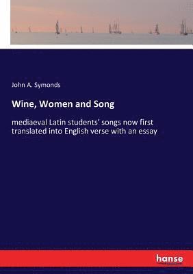 Wine, Women and Song