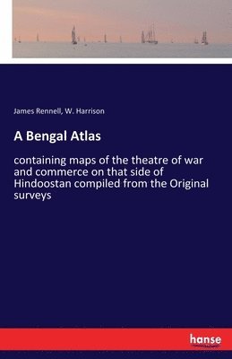 A Bengal Atlas 1