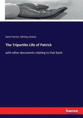 bokomslag The Tripartite Life of Patrick