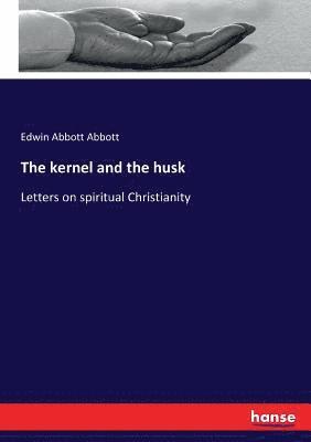 bokomslag kernel and the husk