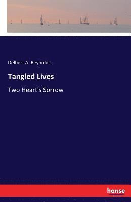 Tangled Lives 1