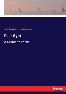 Henrik Ibsen, William Archer, Charles Archer - Peer Gynt, Häftad