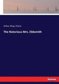 bokomslag The Notorious Mrs. Ebbsmith