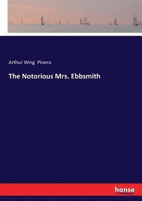 The Notorious Mrs. Ebbsmith 1