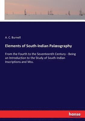 bokomslag Elements of South-Indian Palography