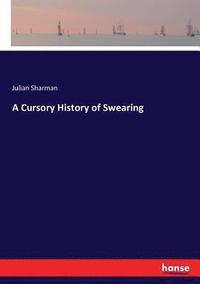 bokomslag A Cursory History of Swearing