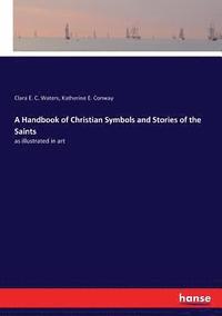 bokomslag A Handbook of Christian Symbols and Stories of the Saints