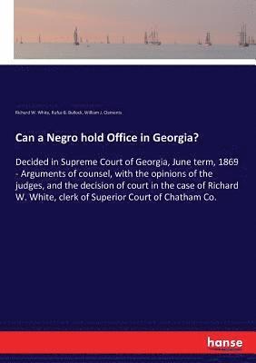 Can a Negro hold Office in Georgia? 1