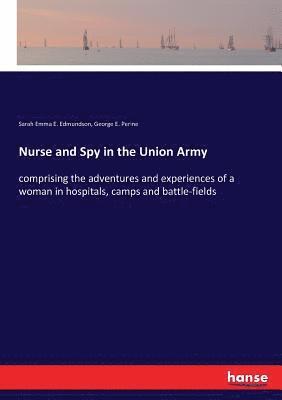 bokomslag Nurse and Spy in the Union Army