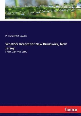 Weather Record for New Brunswick, New Jersey 1