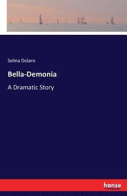 Selina Dolaro - Bella-Demonia, Häftad