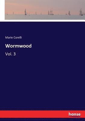 Marie Corelli - Wormwood, Häftad