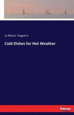 Cold Dishes for Hot Weather 1