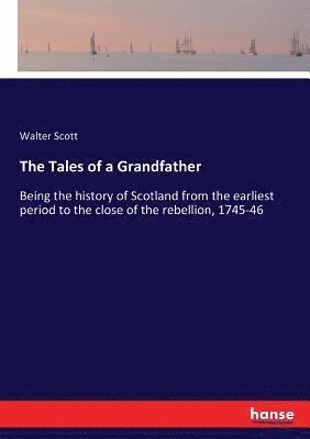 The Tales of a Grandfather 1