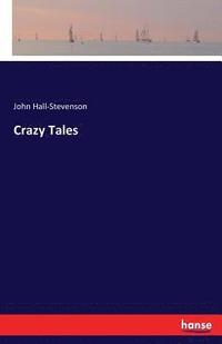 bokomslag Crazy Tales