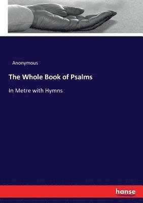 Anonymous - Whole Book of Psalms, Häftad