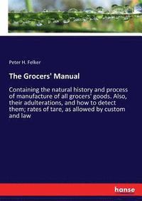 bokomslag The Grocers' Manual