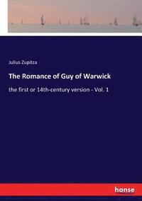 bokomslag The Romance of Guy of Warwick