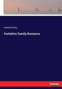 bokomslag Yorkshire Family Romance