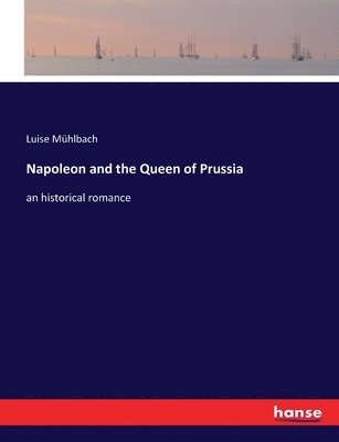 Napoleon and the Queen of Prussia 1