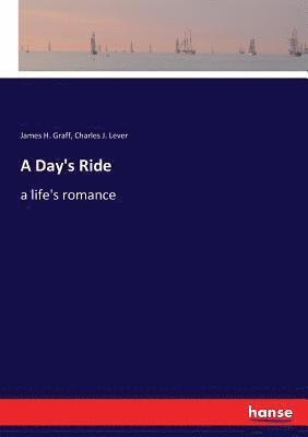 James H Graff, Charles J Lever, James H. Graff, Charles J. Lever - Day's Ride, Häftad