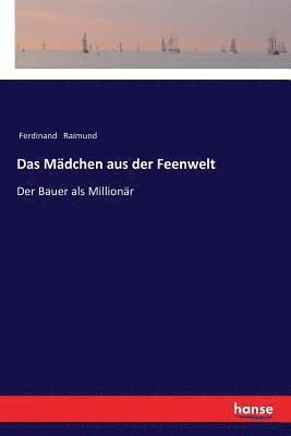 Ferdinand Raimund - Mädchen aus der Feenwelt, Häftad