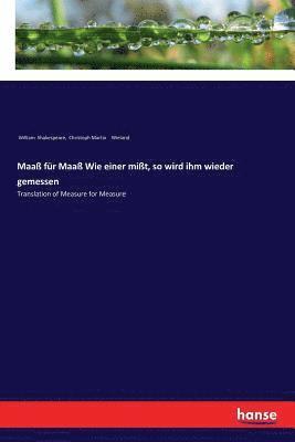 William Shakespeare, Christoph Martin Wieland - Maaß für Maaß Wie einer mißt, so wird ihm wieder gemessen, Häftad