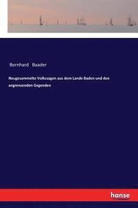 bokomslag Neugesammelte Volkssagen aus dem Lande Baden und den angrenzenden Gegenden