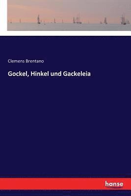 Gockel, Hinkel und Gackeleia 1