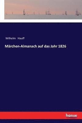 Marchen-Almanach auf das Jahr 1826 1