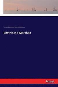 bokomslag Ehstnische Märchen