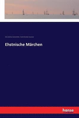 bokomslag Ehstnische Märchen