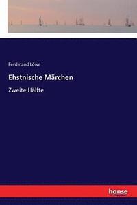 bokomslag Ehstnische Märchen