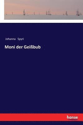 Moni der Geißbub