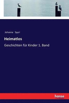 Johanna Spyri - Heimatlos, Häftad