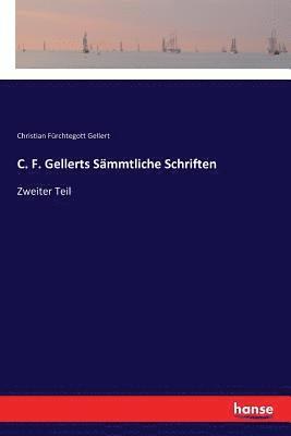 bokomslag C. F. Gellerts Smmtliche Schriften