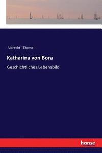 bokomslag Katharina von Bora