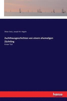 bokomslag Zuchthausgeschichten von einem ehemaligen Züchtling