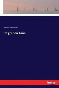 bokomslag Im grünen Tann