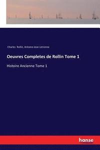 bokomslag Oeuvres Completes de Rollin Tome 1