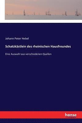 bokomslag Schatzkstlein des rheinischen Hausfreundes